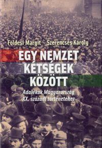 Kniha Egy nemzet kétségek között - Károly Szerencsés,Margit Földesi