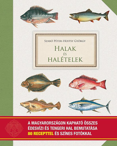 Halak és halételek