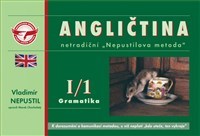 Kniha Angličtina I/1 - Gramatika - Netradiční "Nepustilova metóda" - Vladimír Nepustil