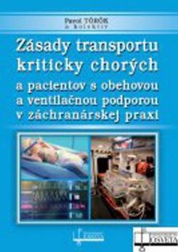 Kniha Zásady transportu kriticky chorých a pacientov s obehovou a ventilačnou podporou