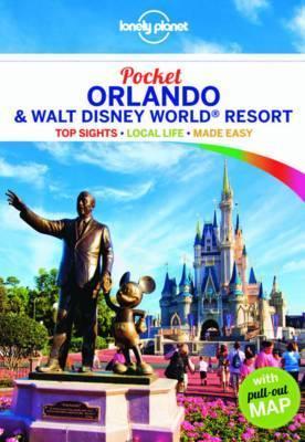Lonely Planet Pocket Orlando & Walt Disney World Resort
