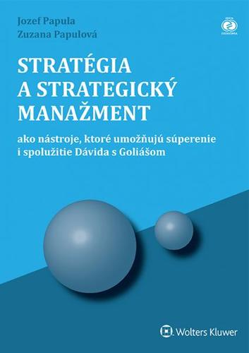 Stratégia a strategický manažment 3. vydanie