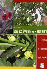 Egész évben a kertben