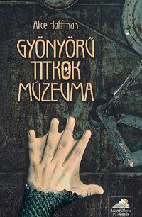 Kniha Gyönyörű titkok múzeuma - Alice Hoffman