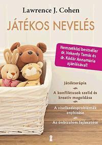 Játékos nevelés - Lawrence J. Cohen