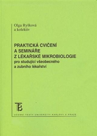 Praktická cvičení a semináře z lékařské mikrobiologie