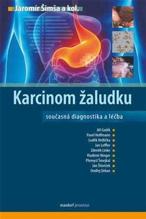 Karcinom žaludku - Jaromír Šimša,Kolektív autorov