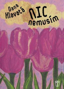 Nic nemusím