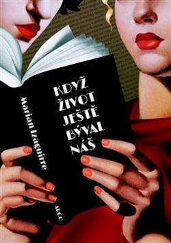 Kniha Když život ještě býval náš