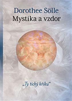 Kniha Mystika a vzdor - Sölle Dorothee