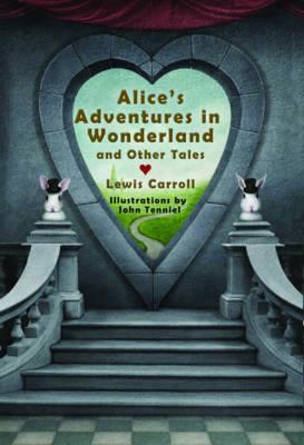 Alices adventures in wonderland and other