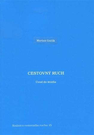 Cestovný ruch - Marian Gúčik