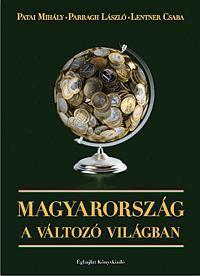 Kniha Magyarország a változó világban - Mihály Patai,Kolektív autorov