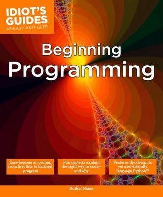 Idiots Guides: Beginning Programming