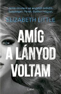 Amíg a lányod voltam