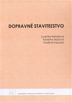 Dopravné staviteľstvo - Ľudmila Bartošová