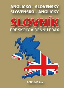 Kniha Anglicko-slovenský slovensko-anglický slovník pre školy a dennú prax