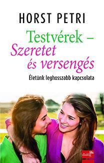 Testvérek - Szeretet és versengés