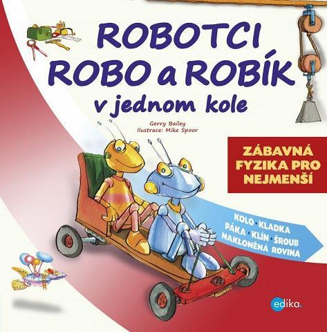 Robotci Robo a Robík v jednom kole