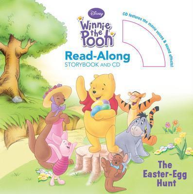 Winnie The Pooh: The Easter Egg Hunt. Read Along Storybook and CD