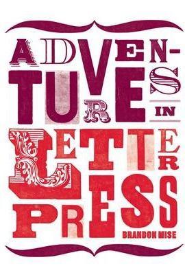 Adventures in Letterpress