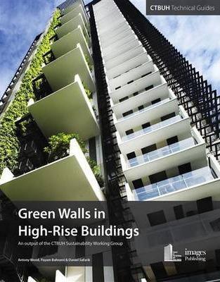 Green Walls and Vertical Vegetation in High-Rise Buildings