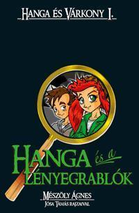 Hanga és a lényegrablók
