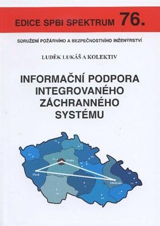 Informační podpora integrovaného záchranného systému - Lukáš Luděk