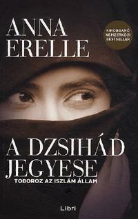 Kniha A dzsihád jegyese - Anna Erelle