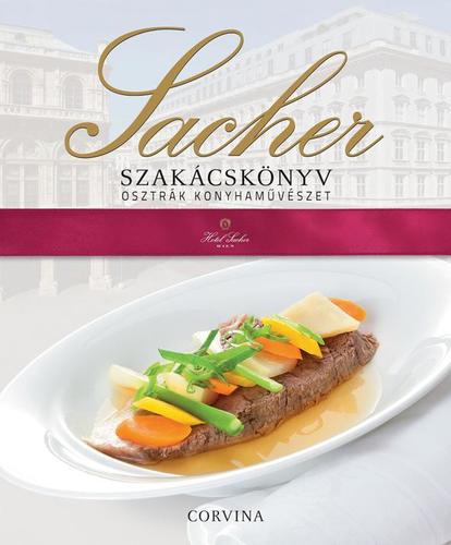 Sacher szakácskönyv. Osztrák konyhaművészet