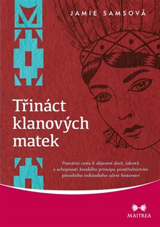 Třináct klanových matek - Jamie Samsová