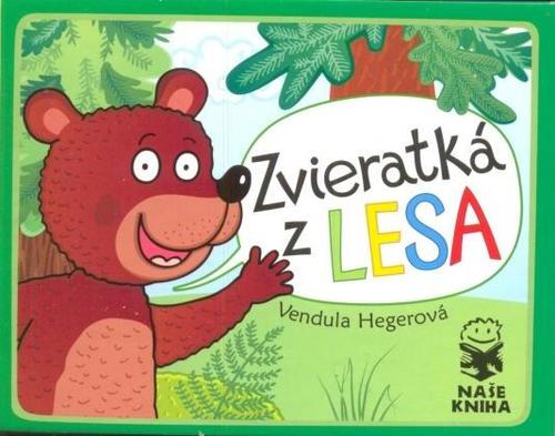 Zvieratká z lesa - Vendula Hegerová