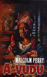 Kniha A vudu - Malcolm Perry