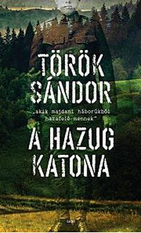Kniha A hazug katona - Sándor Török