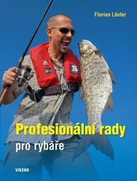 Kniha Profesionální rady pro rybáře