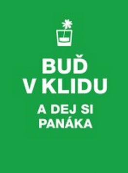 Kniha Buď v klidu a dej si panáka