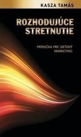 Kniha Rozhodujúce stretnutie - Tamás Kasza