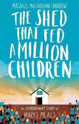 Shed That Fed A Million Children