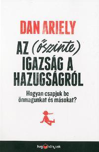 Az (őszinte) igazság a hazugságról