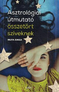 Asztrológiai útmutató összetört szíveknek