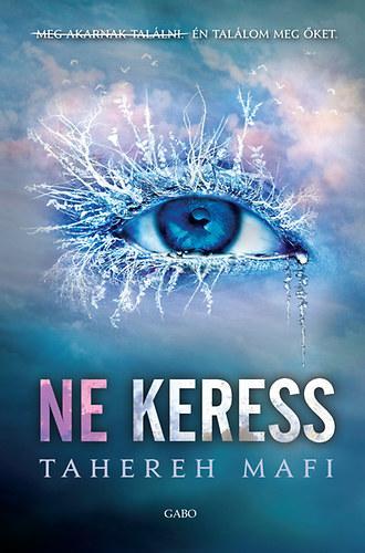Ne keress - Ne érints trilógia 2.