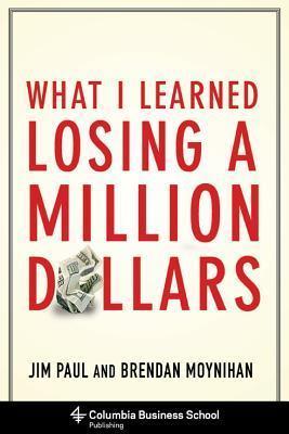 What I Learned Losing a Million Dollars
