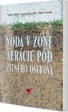 Voda v zóne areácie pôd Žitného ostrova