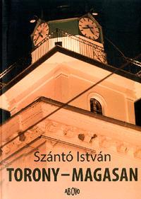 Kniha Torony-magasan - István Szántó