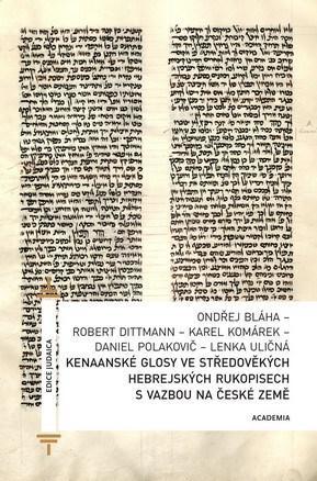 Kenaanské glosy ve středověkých hebrejských rukopisech s vazbou na české země - Robert Dittmann
