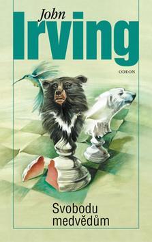 Svobodu medvědům - 2.vydání - John Irving