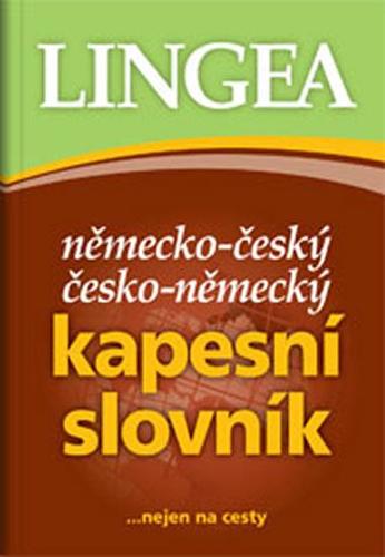Německo-český česko-německý kapesní slovník...nejen na cesty - 4.vydání