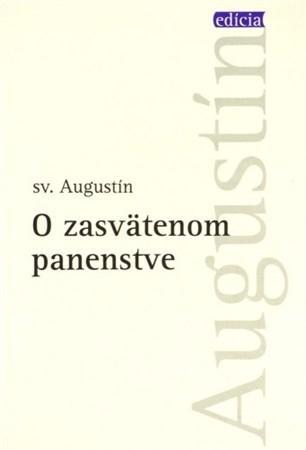 O zasvätenom panenstve - Augustín Sv.
