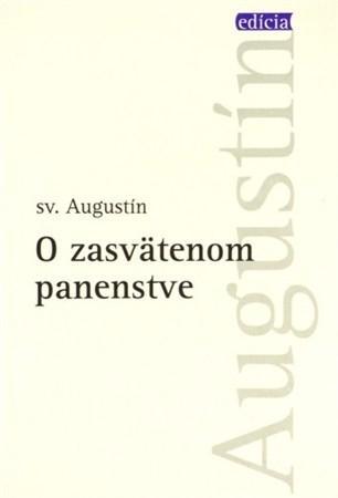 Kniha O zasvätenom panenstve - Augustín Sv.