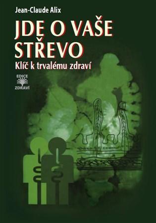 Kniha Jde o vaše střevo - Klíč k trvalému zdraví